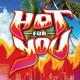 Hot for You